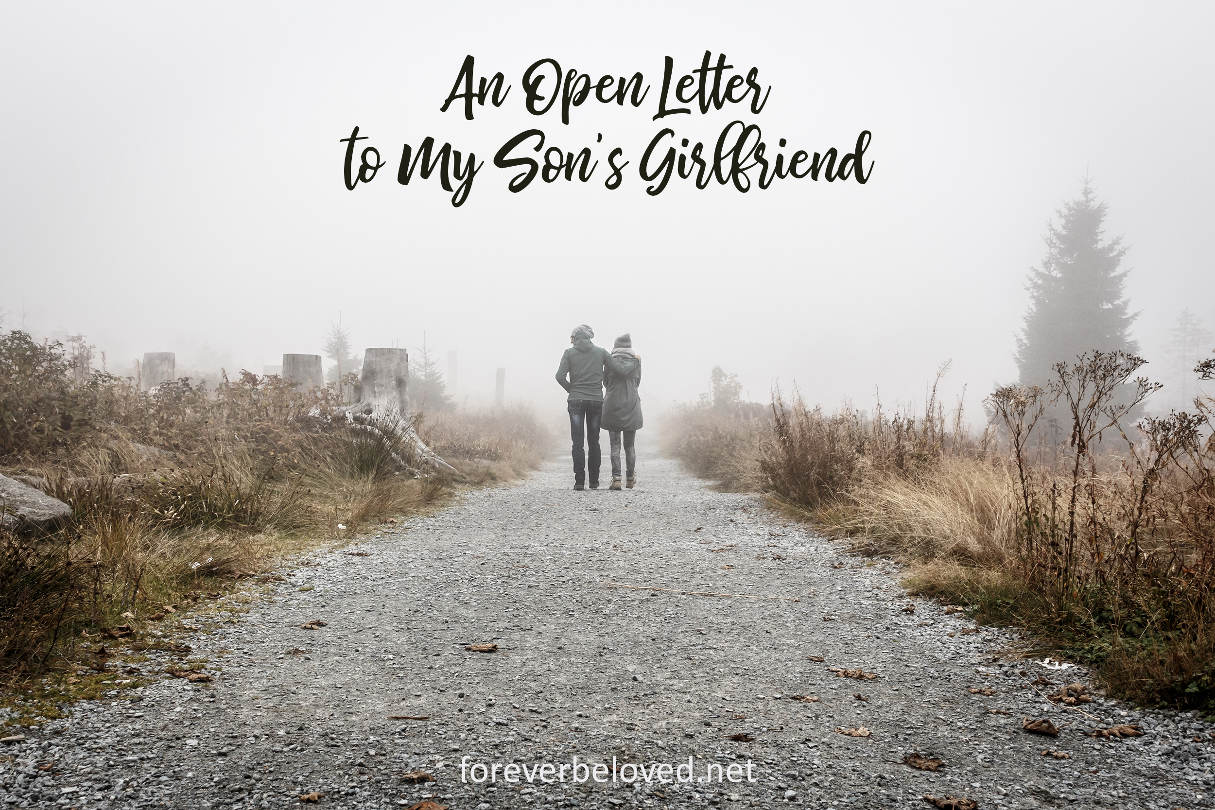 An Open Letter to my Son’s Girlfriend