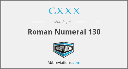 How to Write CXXX Roman Numerals in Numbers?