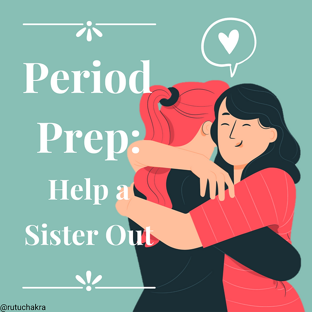 Sister help in periods