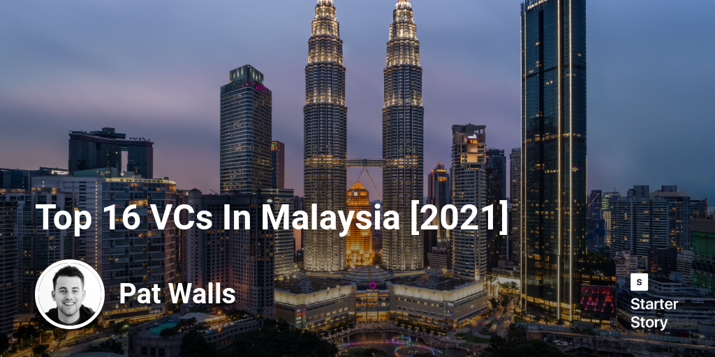 Top 15 VCs in Malaysia