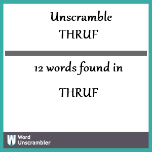 How Many Words can be Made From THRUF?