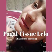 Tissue lelo pagal Desi Viral Video